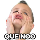 QUE NOO