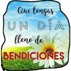 Que tengas un día lleno de bendiciones