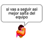 Si vas a seguir así mejor salte del equipo