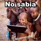 No sabia