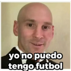 Yo no puedo tengo futbol