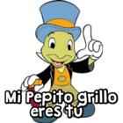 Mi Pepito grillo eres tú