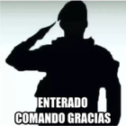 ENTERADO COMANDO GRACIAS