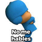 No me hables