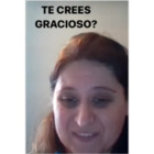 Te crees gracioso?