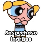Sospechoso ingrisss