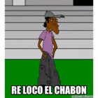 RE LOCO EL CHABON