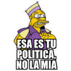 Esa es tu política, no la mía