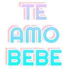 Te amo bebe