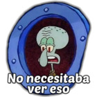No necesitaba ver eso