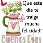 Que este día te traiga mucha felicidad!! Buenos Días