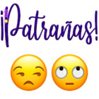 ¡Patrañas!