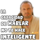 La capacidad de hablar no te hace inteligente