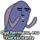 Oye hermano, eso fue excitante