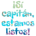 ¡Si capitán, estamos listos!