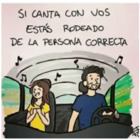 SI CANTA CON VOS ESTÁS RODEADO DE LA PERSONA CORRECTA
