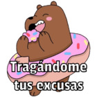 Tragándome tus excusas