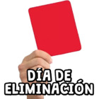 DÍA DE ELIMINACIÓN