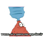 Weno si c pero no wa decir