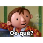 Oe qué?