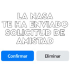 LA NASA TE HA ENVIADO SOLICITUD DE AMISTAD