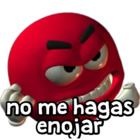 No me hagas enojar