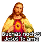 Buenas noches Jesús te ama