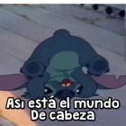 Así está el mundo De cabeza