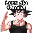 Buen dia familia