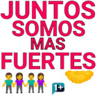 JUNTOS SOMOS MAS FUERTES