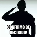 Confirmo de recibido!