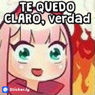 TE QUEDO CLARO, verdad
