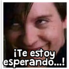 ¡Te estoy esperando...!