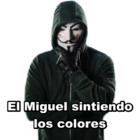 El Miguel sintiendo los colores
