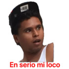 En serio mi loco