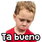 Ta bueno