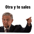 Otra y te sales