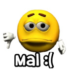 Mal :(