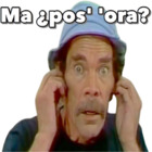 Ma ¿pos ora?