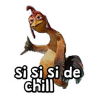 Si si si de chill