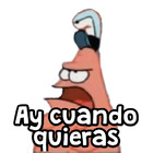 Ay cuando quieras