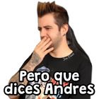 Pero que dices Andres