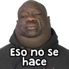 Eso no se hace