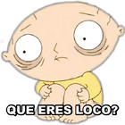 QUE ERES LOCO?
