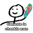 Ganaste la chankla xwn