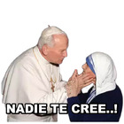 NADIE TE CREE..!