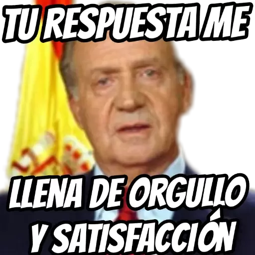 Tu respuesta me llena de orgullo y satisfacción Sticker de WhatsApp ...