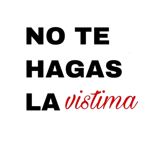 No te hagas la víctima Sticker de WhatsApp DescargarStickers