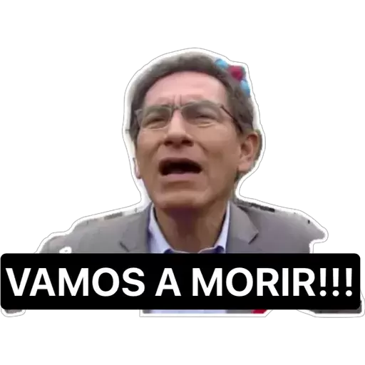 VAMOS A MORIR!!! Sticker de WhatsApp DescargarStickers