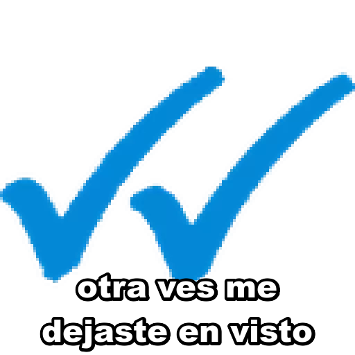Otra ves me dejaste en visto Sticker de WhatsApp DescargarStickers